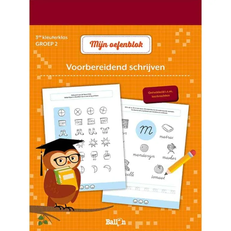 Mijn oefenblok: Voorbereidend schrijven (3e kleuterklas – groep 2)